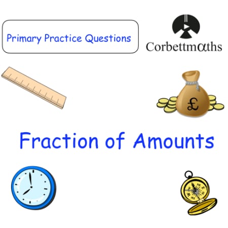 Fractions of Amounts Questions